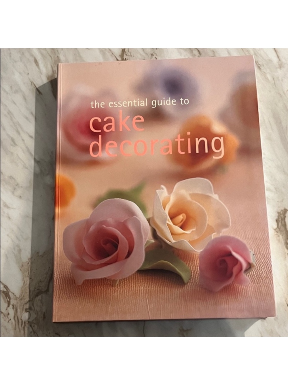 Cake Decorating The Essential Guide To SC Book